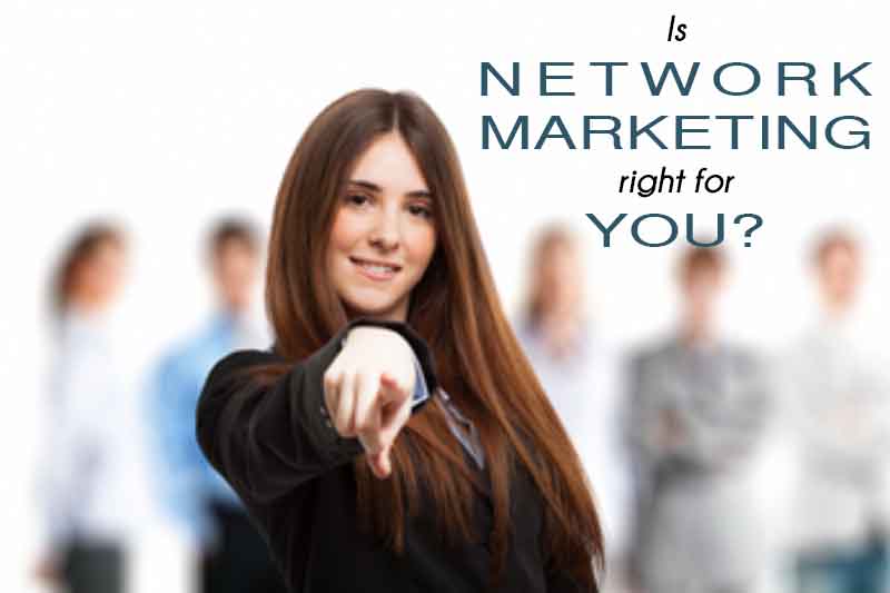 Is Network Marketing Right Successful Business for You?