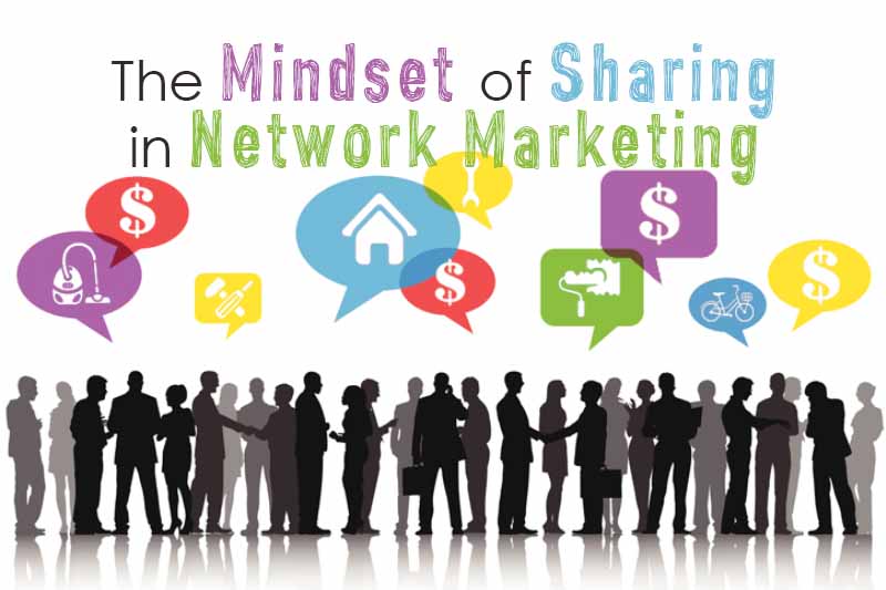 Empower Mindset of Sharing for Success in Network Marketing