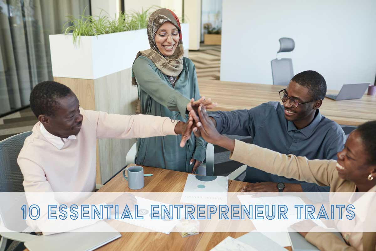 10 Essential Entrepreneur Traits